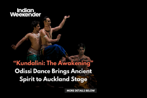 “Kundalini: The Awakening” - Odissi Dance Brings Ancient Spirit to Auckland Stage